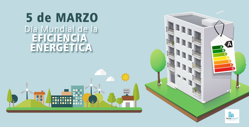 5 de Marzo - Día Mundial de la Eficiencia Energética.